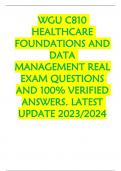 WGU C810  HEALTHCARE  FOUNDATIONS AND  DATA  MANAGEMENT REAL  EXAM QUESTIONS  AND 100% VERIFIED  ANSWERS. LATEST  UPDATE 2023/2024