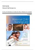 Test Bank - Maternal Child Nursing Care, 7th Edition (Perry, 2023), Chapter 1-50 | All Chapters