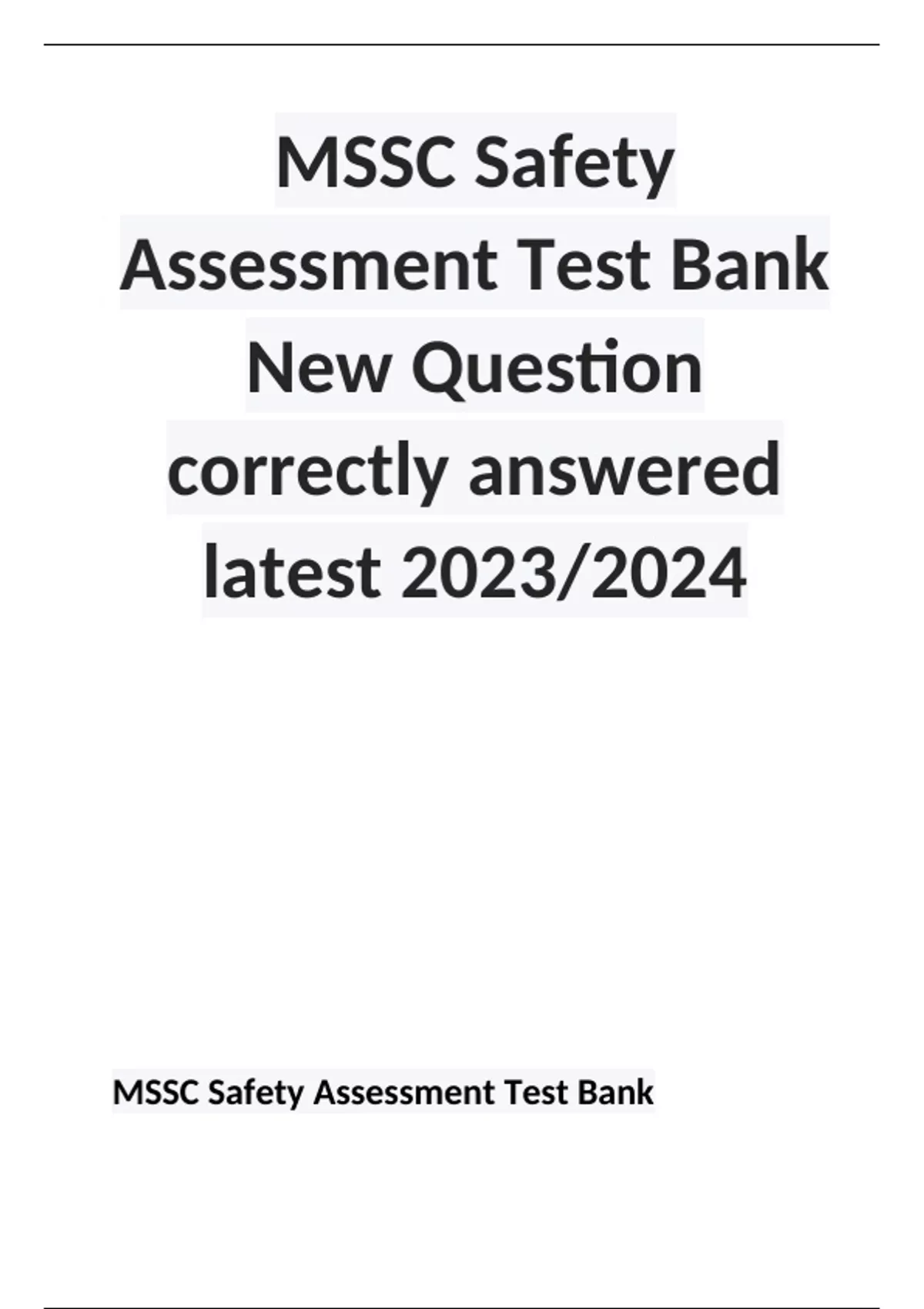 MSSC Safety Assessment Test Bank New Question correctly answered latest 2023/2024 MSSC Safety