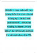  Module 1: Intro to health care, Safety (Infection control,) and Managing a Comfortable environment - "Hartman's Nursing Assistant Care the Basics" by Hartman Publishing, Inc with Jetta Fuzy, RN, MS.