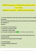 ATI RN Nursing Care of Children Proctored Exam 2023 Level 3 Peds  Questions and Answers  (Verified Answers by Expert)