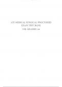 ATI MEDICAL SURGICAL PROCTORED EXAM TEST BANK N/B: GRADED A+