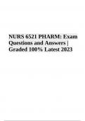 NURS 6521 &lpar;ADVANCED PHARMACOLOGY&rpar; Exam Questions and Answers &vert; Latest Update 2023-2024 &lpar;VERIFIED&rpar;
