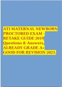 ATI MATERNAL NEWBORN PROCTORED EXAM - RETAKE GUIDE 2019 Questions & Answers, ALREADY GRADE A+ GOOD FOR REVISION 2023.