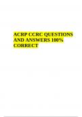 ACRP CCRC QUESTIONS AND ANSWERS Latest 2023-2024 | 100% CORRECT