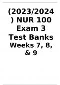  (2023-2024) NUR 100 Exam 3 Test Banks Weeks 7, 8, & 9