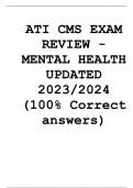 ATI CMS EXAM REVIEW - MENTAL HEALTH UPDATED 2023/2024 (100% Correct answers)