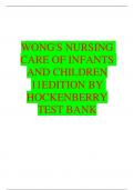 WONG'S NURSING CARE OF INFANTS AND CHILDREN 11EDITION BY HOCKENBERRY TEST BANK