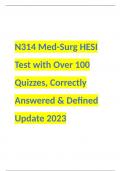 N314 Med-Surg HESI Test with Over 100 Quizzes, Correctly Answered & Defined Update 2023