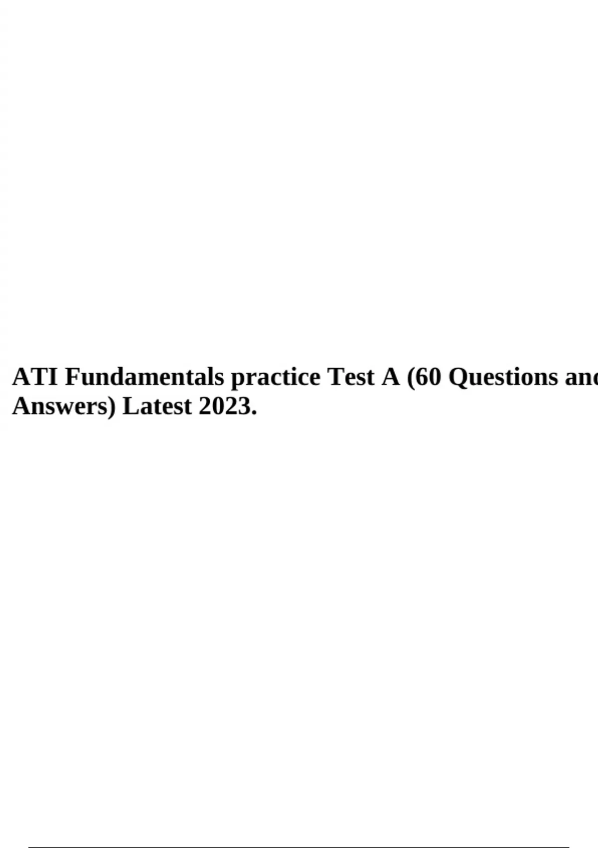 ATI Fundamentals practice Test A (60 Questions and Answers) Latest 2023 ...