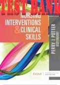 TEST BANK for Nursing Interventions & Clinical Skills 7th Edition by Potter Perry.  ISBN 9780323571036. All Chapters 1-32.
