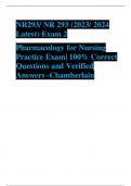 NR293/ NR 293 (2023/ 2024  Latest) Exam 2 Pharmacology for Nursing  Practice Exam| 100% Correct  Questions and Verified  Answers -Chamberlain