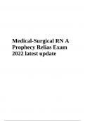 Medical-Surgical RN A Prophecy Relias Exam 2022 latest update.