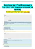  Sociology > Final Exam review quiz SOC 1502 complete testbank for revising Final Exam review quiz SOC 1502