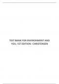 TEST BANK FOR ENVIRONMENT AND YOU&comma; 1ST EDITION &colon; CHRISTENSEN