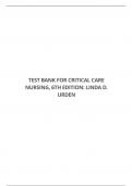 TEST BANK FOR CRITICAL CARE NURSING, 6TH EDITION: LINDA D. URDEN