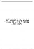 TEST BANK FOR CLINICAL NURSING SKILLS & TECHNIQUES&comma; 7TH EDITION&colon; ANNE G&period; PERRY