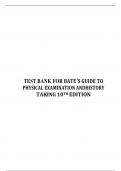 TEST BANK FOR BATES’ GUIDE TO PHYSICAL EXAMINATION AND HISTORY TAKING BICKLEY 10TH EDITION