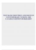TEST BANK FOR ETHICS AND ISSUES IN CONTEMPORARY NURSING 3RD CANADIAN EDITION BURKHARDT | VERIFIED 2023-2024