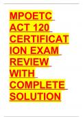 MPOETC ACT 120 CERTIFICATION EXAM REVIEW RATED 100&percnt; CORRECT&excl;&excl;