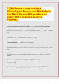 TCRN Review - Head and Neck (Neurological Trauma and Maxillofacial and Neck Trauma) (29 questions on exam) 100 % accurate answers. VERIFIED