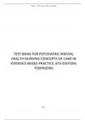 TEST BANK FOR PSYCHIATRIC MENTAL HEALTH NURSING CONCEPTS OF CARE IN EVIDENCE BASED PRACTICE&comma; 6TH EDITION&colon; TOWNSEND