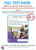 Test bank For Ebersole and Hess' Gerontological Nursing & Healthy Aging 6th Edition By Theris A. Touhy; Kathleen F Jett | 2022/2023 |  9780323698030 | Chapter 1-28 | Complete Questions and answers A+