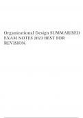 Organizational Design SUMMARISED EXAM NOTES 2023 BEST FOR REVISION.