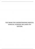 TEST BANK FOR UNDERSTANDING MEDICAL SURGICAL NURSING WILLIAMS 4TH EDITION