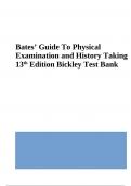 Bates’ Guide To Physical Examination and History Taking 13th Edition Bickley Test Bank | VERIFIED 2023/2024