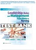 TESTBANK FOR LEADERSHIP ROLES AND MANAGEMENT FUNCTION IN NURSING 9TH EDITION BY MARQUIS QUESTION AND CORRECT ANSWERS (2023-2024) 100% PASS
