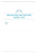 NURS 6670 FINAL EXAM STUDY GUIDE CHAPTER 1 TO 39.