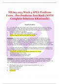 NR 603 2023 Week 4 APEA Predictor  Exam – Pre-Predictor Test Bank (WITH  Complete Solutions &Rationale) 