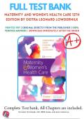 Test Bank for Maternity and Women's Health Care 12th Edition By Deitra Leonard Lowdermilk; Mary Catherine Cashion; Shannon E. Perry; Kathryn Rhodes Alden; Ellen Ols 9780323556293 / (2020-2021) / Chapter 1-37 Complete Questions and Answers A+