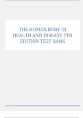 TEST BANK Human Body in Health and Disease 7th Edition Patton. Includes All Chapters 1-25 Questions And Answers in 477 Pages. All Answers Are Correct.