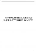 TEST BANK: MEDICAL SURGICAL NURSING, 7THEDITION BY LINTON
