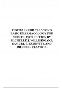 TEST BANK FOR CLAYTON’S BASIC PHARMACOLOGY FOR NURSES, 19TH EDITION BY MICHELLE J. WILLIHNGANZ, SAMUEL L. GUREVITZ AND BRUCE D. CLAYTON
