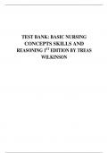 TEST BANK: BASIC NURSING CONCEPTS SKILLS AND REASONING 1ST EDITION BY TREAS WILKINSON