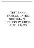 TEST BANK: BASIC GERIATRIC NURSING, 7TH EDITION, PATRICIA A. WILLIAMS