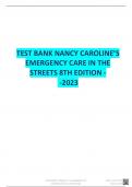 TEST BANK NANCY CAROLINE’S EMERGENCY CARE IN THE STREETS 8TH EDITION -  - 2023