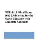 NUR 641E (Advanced for the Nurse Educator) Final Exam Questions With Answers | Latest Update 2023/2024 (GRADED) 