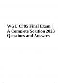 WGU C785 Final Exam Questions With Answers | Latest 2023/2024 (GRADED)