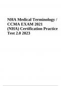 NHA CCMA Certification Practice Test 2.0 | Questions With Correct Answers | Latest 2023/2024 | GRADED