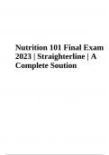 Nutrition 101 Final Exam Questions With Answers | Latest 2023/2024 | Straighterline 