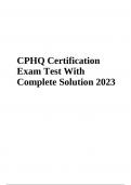 CPHQ Certification Exam Questions With Complete Solution 2023/2024 | Latest Graded A+