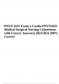 PNVN 1631 (Medical Surgical Nursing I) Questions with 100% Correct Answers | Latest Update 2023/2024 | VERIFIED
