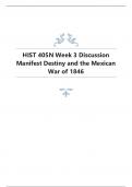 HIST 405N Week 3 Discussion Manifest Destiny and the Mexican War of 1846.