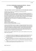 NRSG 206&comma; NURSING CARE OF CHILDBEARING AND CHILDREARING FAMILIES COURSE TITLE&colon; Nursing Care of Childbearing and Childrearing Families COURSE NUMBER&colon; NRSG 206 PREREQUISITES&colon; NRSG 106 Pharmacology for Nursing&semi; and&comma; depending on program track&comma;  must complete