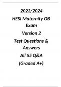 2023/2024  HESI Maternity OB Exam  Version 2  Test Questions & Answers  All 55 Q&A  (Graded A+)