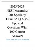 2023/2024  HESI Maternity/ OB Specialty Exam 55 Q A V2 Updated Questions With 100 Correct Answers